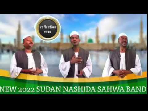 NEW 2022 SuDAN N ASHIDA SAHWA BAND