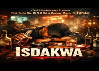  Isdakwa Pexi Tonic SA Dj 9 8 SA Ceekay Musiq Ft Fikstsar