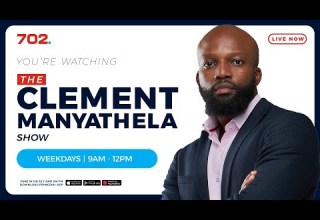 The Clement Manyathela Show LIVE Radio 702 