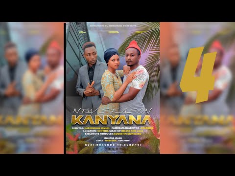 New Season KANYANA Season 1 EP 4 Mbe Kanya Yahemukiye Berahino Rukundotv