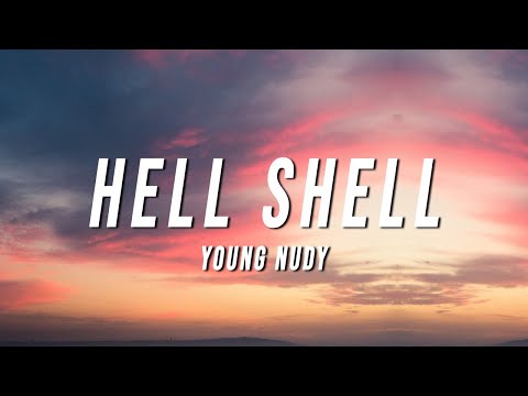 Young Nudy Hell Shell Lyrics