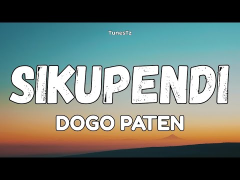 Sikupendi Dogo Paten Lyrics Video