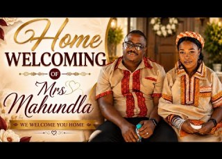  Home Welcoming Of Mrs Mahundla Date 29 August 2026 Venue Bungeni Village