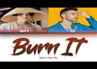  Agust D Burn It Feat Max Color Coded Lyrics Han Rom Eng Pt Br