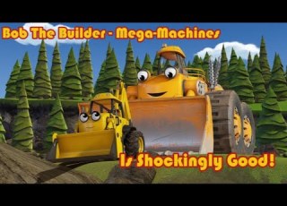 Bob The Builder Mega Machines Is Shockingly Good
