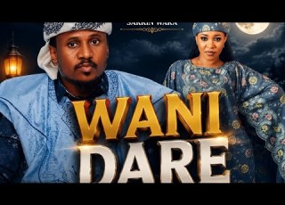 Sarkin Waka By Wani Dare 2026