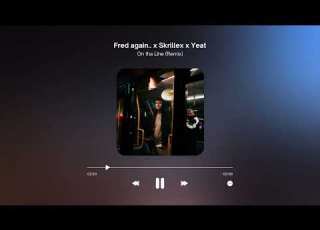 Yeat On Tha Line Fred Again X Skrillex Remix Unreleased