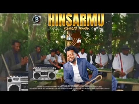 HINSARMU OROMO MUSIC By ESKINDER TAMIRUU HINSARMU OROMO MUSIC By ESKINDER TAMIRUU