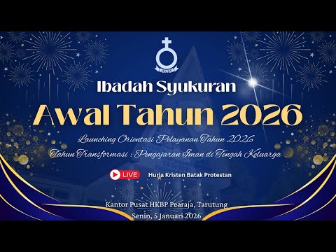 IBADAH SYUKURAN AWAL TAHUN 2026 HKBP Launching Orientasi Pelayanan Tahun 2026