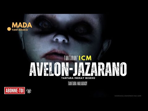 Tantara Malagasy AVELON JAZARANO Tantaran ICM ARAHO NY PEJY TSIKA