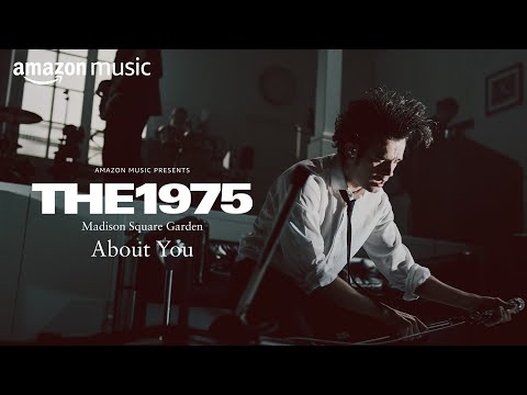 The 1975 About You Live From Madison Square Garden Amazon Music