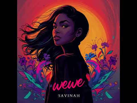 Savinah Wewe Official Audio Emotional Swahili Love Song Afro R B Savinah Wewe Official Audio Emotional Swahili Love Song Afro R B