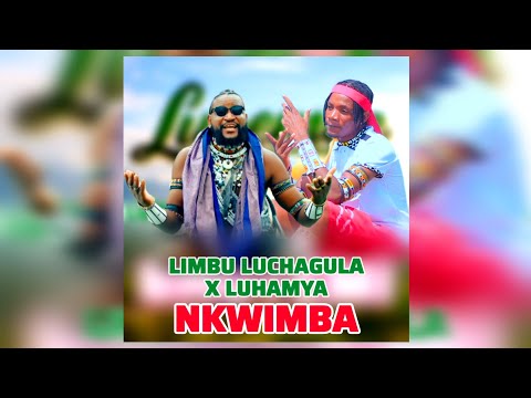 LIMBU LUCHAGULA FT LUHAMYA NKWIMBA AUDIO 2026