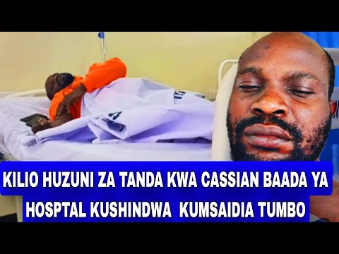 CASSIAN AGEUKIA KILIO NA SIMAZI BADA YA HOSPTAL KUSHINDWA EV PASCHAL CASSIAN