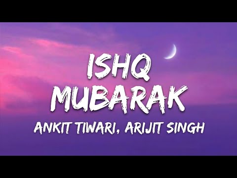 Ishq Mubarak Lyrics Tum Bin 2 Arijit Singh