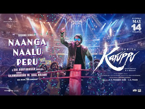 Naanga Naalu Peru Lyric Video Karuppu Suriya RJB SaiAbhyankkar Silambarasan TR Asal Kolaar