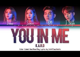 K A R D 카드 You In Me 유인미 Color Coded Han Rom Eng Lyrics
