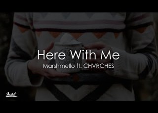  Marshmello Here With Me Lyrics Lyric Video Ft CHVRCHES