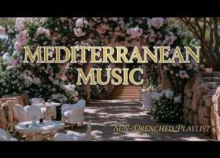  Italian Mediterranean Music Relaxing Mediterranean Music Italian Summer Vibes 2026 Best