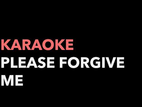 Please Forgive Me Bryan Adams Karaoke Version Please Forgive Me Bryan Adams Karaoke Version