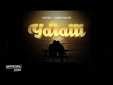 Alikiba Feat Sabah Salum Yalaiti Official Audio