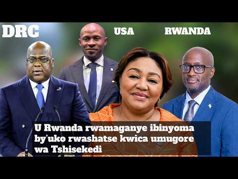 U Rwanda Rwamaganye Ibinyoma By Uko Rwashatse Kwica Umugore Wa Tshisekedi