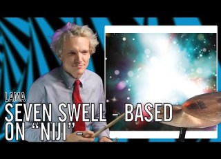 LAMA Seven Swell Based On Niji Office Drummer First Time Hearing