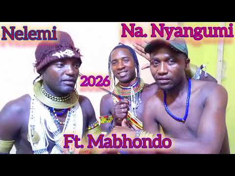 NELEMI MBASANDO FT MABHONDO GANZIKU Ft NYANGUMI 2026