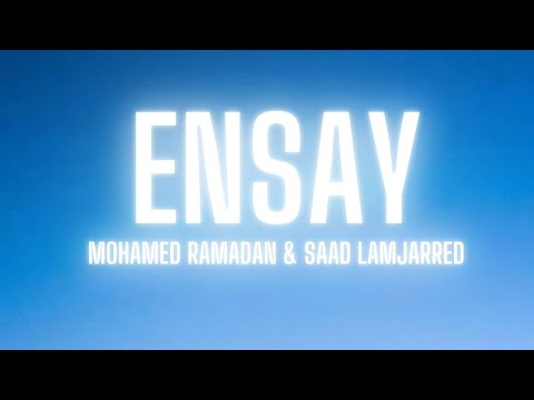 ENSAY Saad Lamjarred Mohamed Ramadan Lyrics For Saad Lamjarred Fanss ENSAY Saad Lamjarred Mohamed Ramadan Lyrics For Saad Lamjarred Fanss