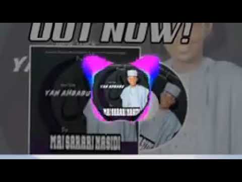 MAI SARARI NA SIDI AHABABU 2023 09077781437 MAI SARARI NA SIDI AHABABU 2023 09077781437