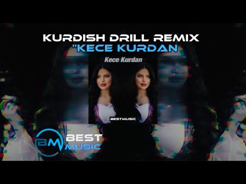 Kece Kurdan Kurdish Drill Remix