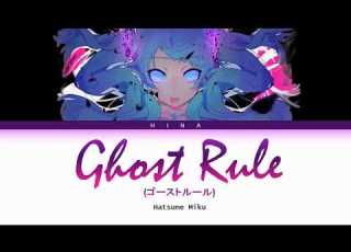 Hatsune Miku Prod DECO 27 Ghost Rule Lyrics Kan Rom Eng