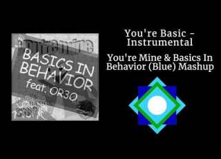  You Re Basic Instrumental You Re Mine Build Our Machine Mashup