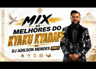 MIX AS MELHORES DO KYAKU KYADAFF BY DJ ADILSON MENDES PRO