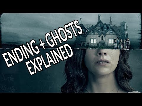 THE HAUNTING OF HILL HOUSE Ending Ghosts Explained THE HAUNTING OF HILL HOUSE Ending Ghosts Explained