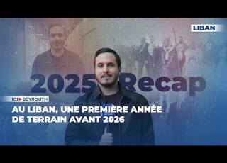 Au Liban Une Première Année De Terrain Avant 2026