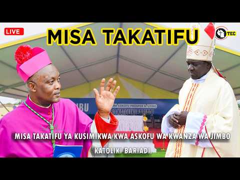 LIVE MISA TAKATIFU YA KUSIMIKWA RASMI ASKOFU PROSPER BARTAZAR LYIMO WA JIMBO JIPYA LA BARIADI