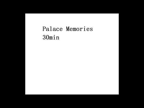 Palace Memories Only 30min
