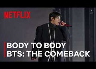 Body To Body BTS El Comeback En Vivo Arirang Clip Oficial Netflix