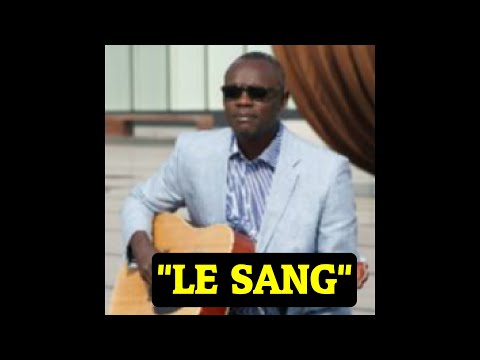 Sylvain Akouala Chante LE SANG
