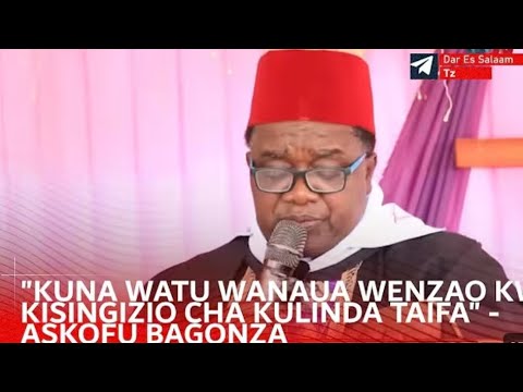 ASKOFU BAGONZA AZUA KIZAA ZAA WATUKUUAWA KUNA WATU WANAUA WENZAO KWA KISINGIZIO CHA KULINDA TAIFA
