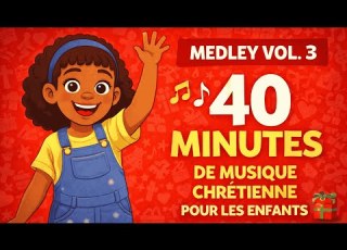 MEDLEY VOL 3 40 Minutes Of Christian Music For Children Praise Joy