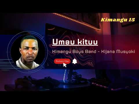 Umau Kituu Official Audio By Kijana
