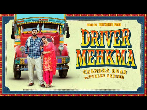 Driver Mehkma Official Video Chandra Brar FT Gurlez Akhtar Gaiphy New Punjabi Song