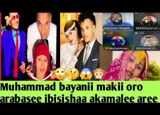  Muhammad Bayanii Makii Oro Arabasee Ibisishaa Akamalee Aree Jiraa Ufuu