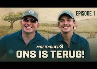 MOER N BOER 3 BEGIN 80 Boere Veg Vir 20 Plekke Episode 1