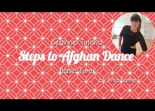Afghan Dance Tutorial For Beginners Steps To Afghan Dance Basic Turns