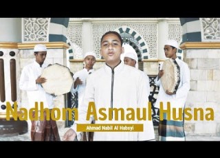 Ahmad Nabil Al Habsyi Nadhom Asmaul Husna نظم اسماء انى Music Video