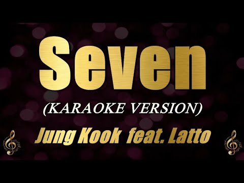 Seven Jung Kook Ft Latto Karaoke