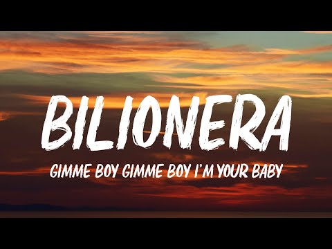 Otilia Bilionera Lyrics Gimme Boy Gimme Boy I M Your Lady TikTok Song